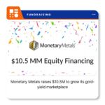 Monetary Metals branding for its $10.5 million equity financing announcement.