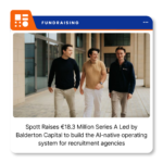 Spott team representing the Belgian recruitment software company following its Series A fundraising announcement.