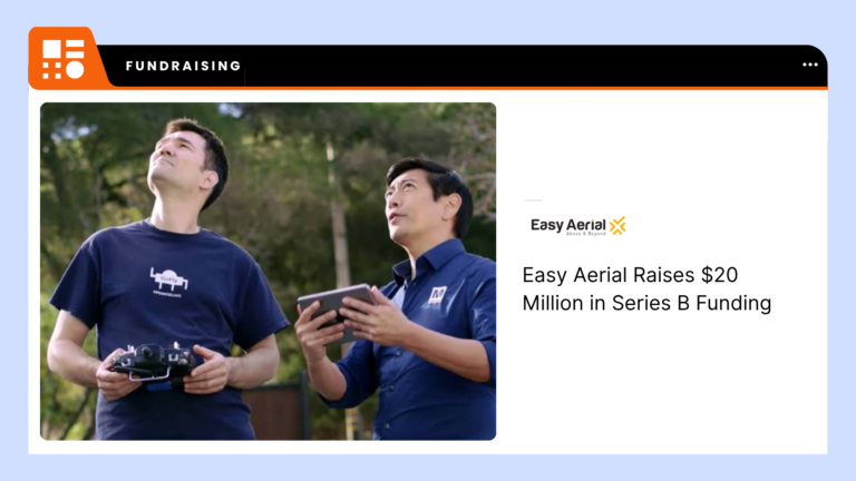 Blog Easy Aerial Raises $20 Million in Series B Funding
