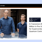 Blog  S-Transistors Raises €2.6 Million in Pre-Seed Funding for Superconducting Quantum Control Hardware