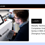 Blog Warpify Technology Completes Undisclosed Pre-Series A Financing With Zhongguancun Zhongnuo Fund