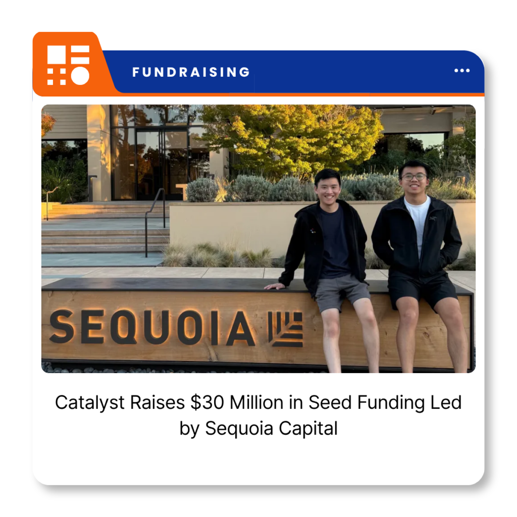 Catalyst, an AI-powered trading platform for retail investors, backed by Sequoia Capital in a $30 million seed funding round.