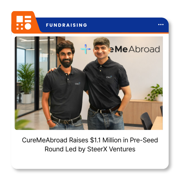 CureMeAbroad, a Pune-based medical tourism and healthcare discovery platform that raised $1.1 million in pre-seed funding.
