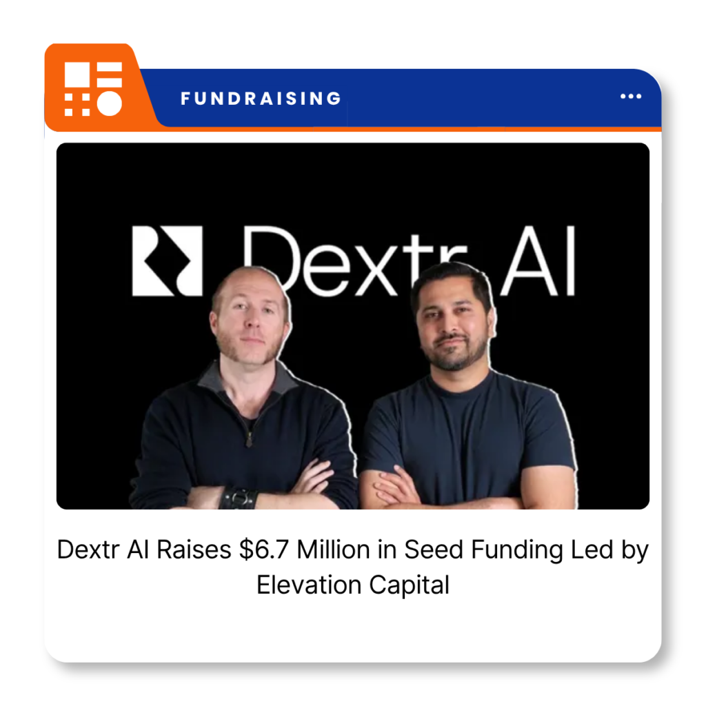 Dextr AI, a hospitality AI startup that raised $6.7 million in seed funding.