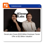 ElevenLabs graphic highlighting its $22 billion valuation following a $300 million employee tender offer.
