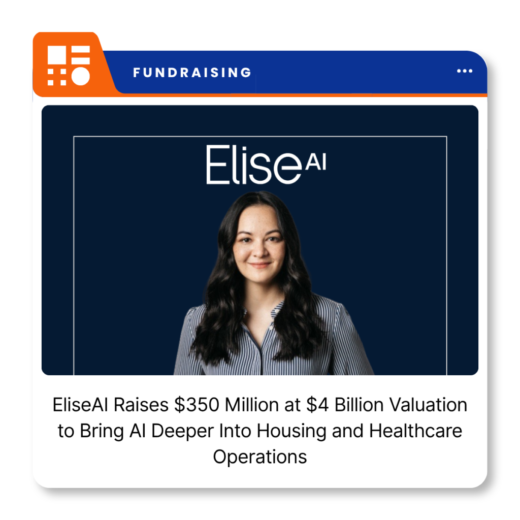 EliseAI Raises $350 Million at $4 Billion Valuation to Bring AI Deeper Into Housing and Healthcare Operations