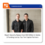 Reach Security logo representing the US-based AI-powered cybersecurity company that raised over $50 million in Series B funding.