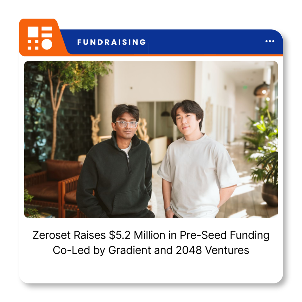 Zeroset logo representing the San Francisco-based enterprise AI startup that raised $5.2 million in pre-seed funding.